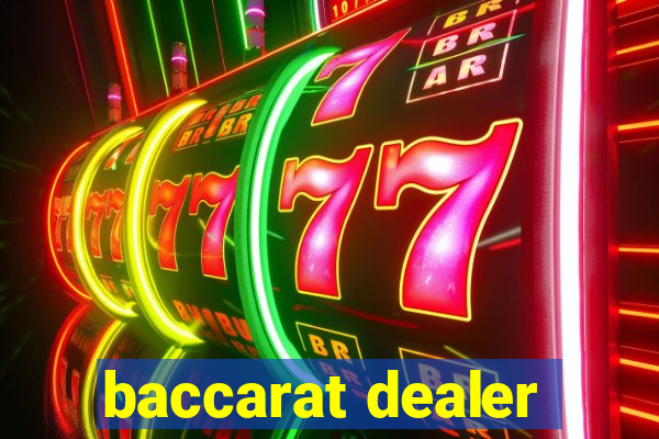 baccarat dealer