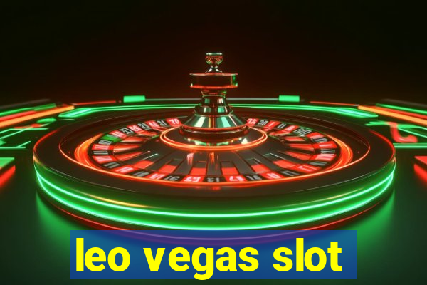 leo vegas slot