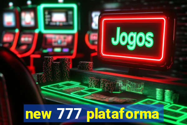 new 777 plataforma