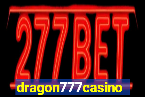 dragon777casino