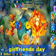 girlfriends day