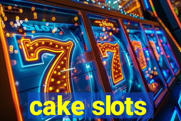 cake slots