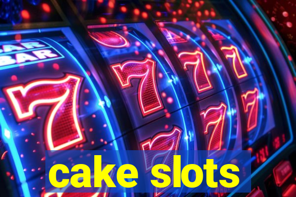 cake slots