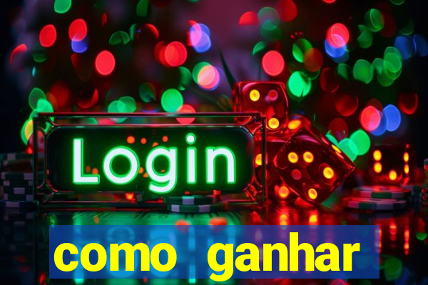 como ganhar dinheiro em casino online