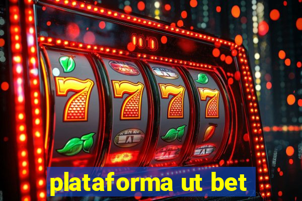 plataforma ut bet