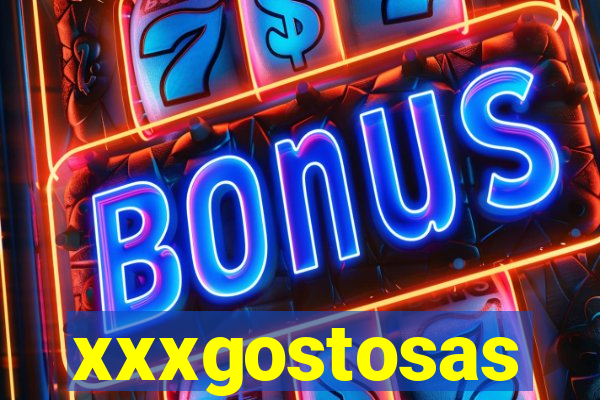 xxxgostosas