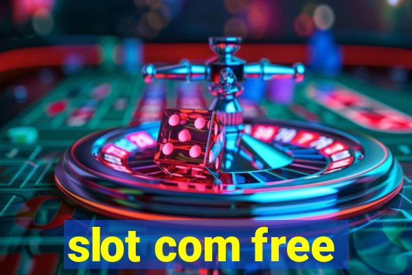 slot com free