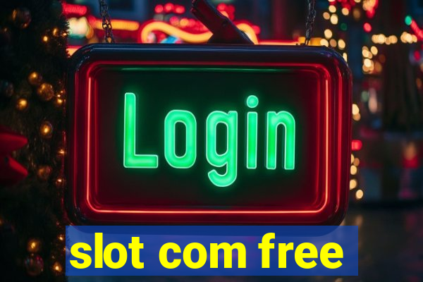 slot com free