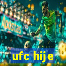 ufc hije