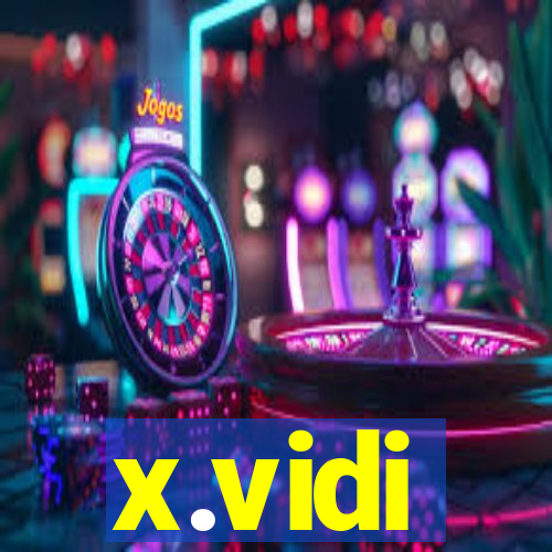 x.vidi