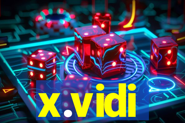 x.vidi