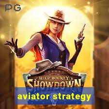 aviator strategy