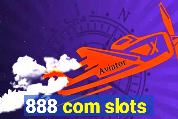 888 com slots