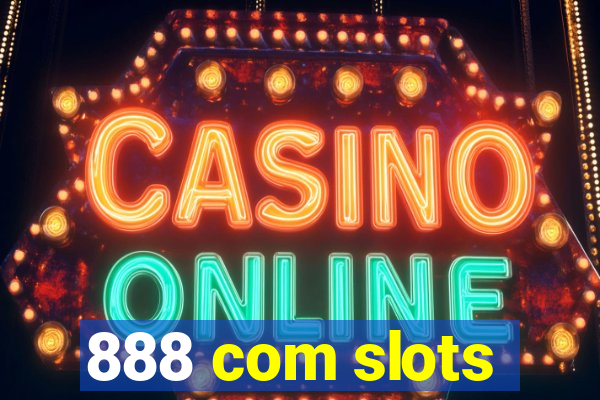 888 com slots