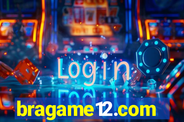 bragame12.com