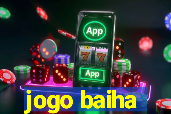 jogo baiha