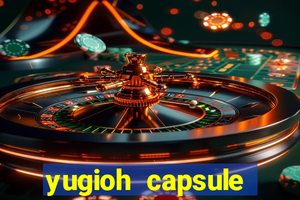 yugioh capsule monster coliseum fusion and evolution list