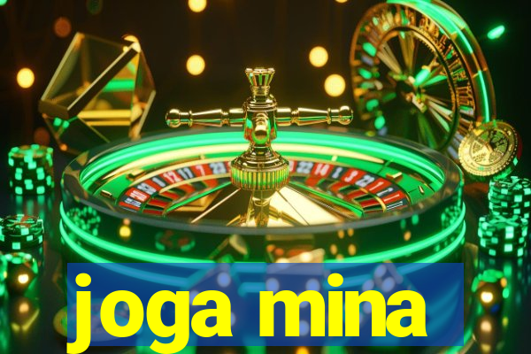 joga mina