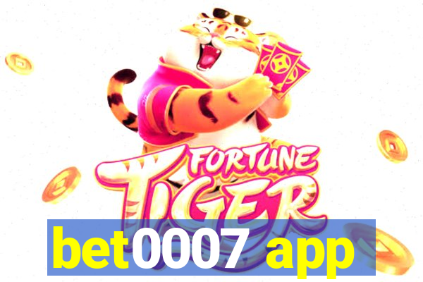 bet0007 app