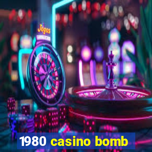 1980 casino bomb