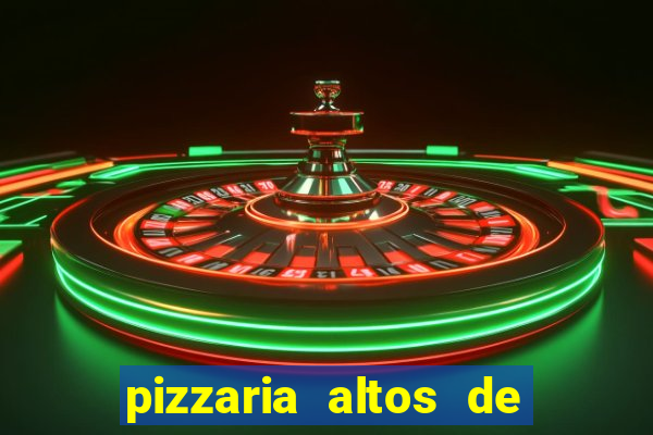 pizzaria altos de santana sjc