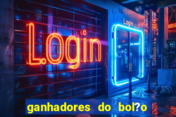 ganhadores do bol?o do neneu