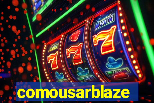 comousarblaze