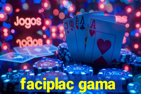 faciplac gama