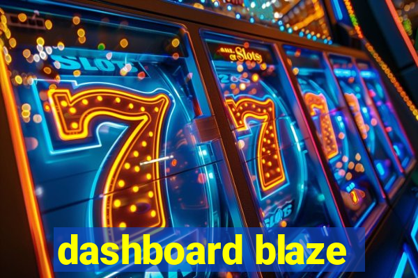 dashboard blaze