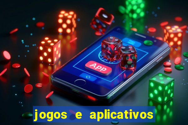 jogos e aplicativos para ganhar dinheiro