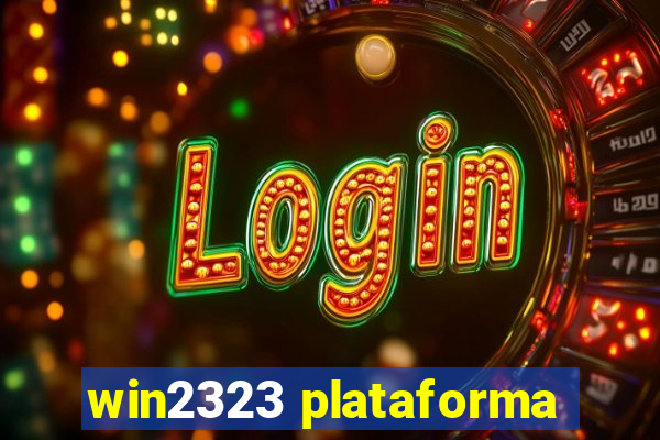 win2323 plataforma