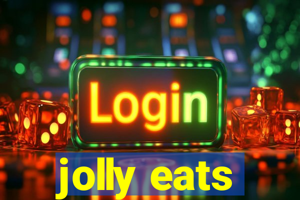 jolly eats