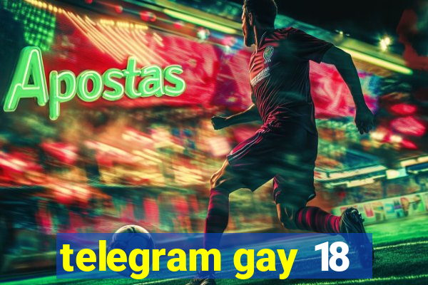 telegram gay 18