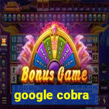 google cobra