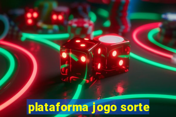 plataforma jogo sorte