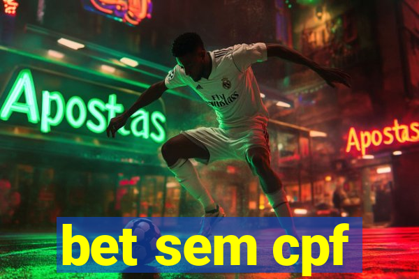 bet sem cpf