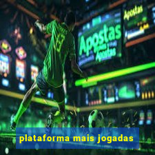 plataforma mais jogadas