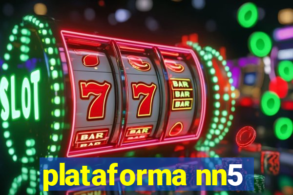 plataforma nn5