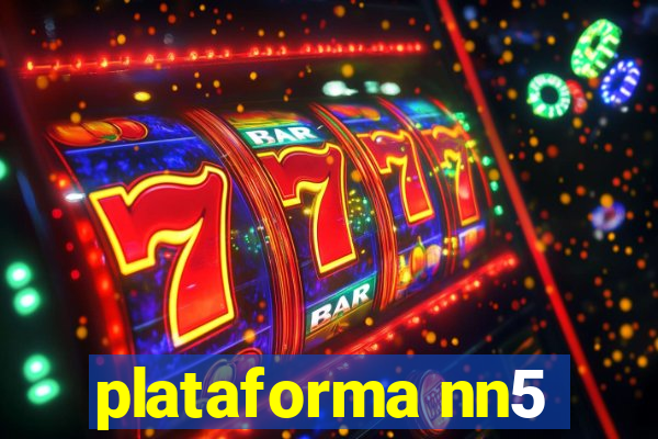 plataforma nn5