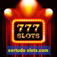 sortudo slots.com