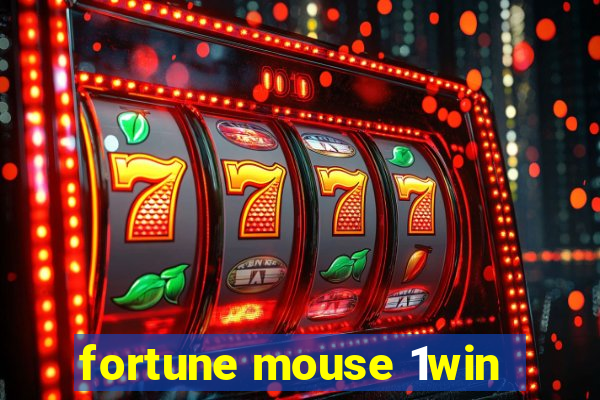 fortune mouse 1win