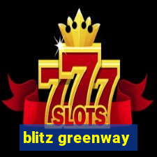 blitz greenway