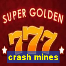 crash mines