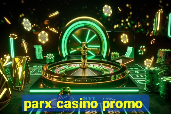 parx casino promo