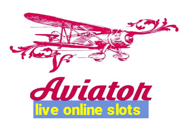 live online slots