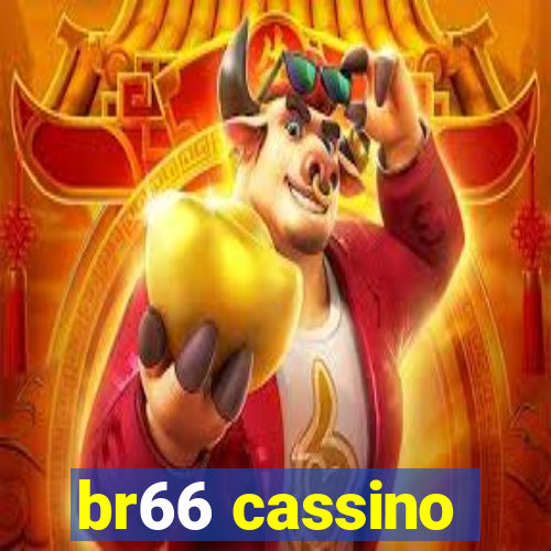 br66 cassino