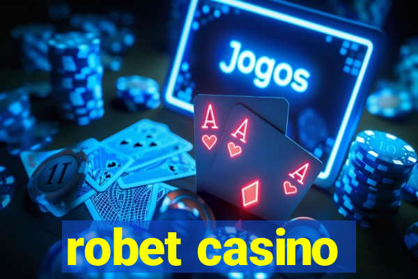 robet casino