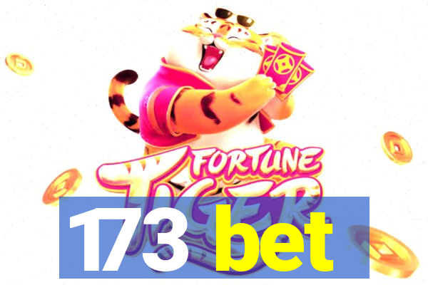 173 bet