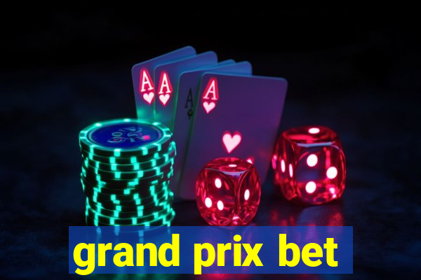 grand prix bet