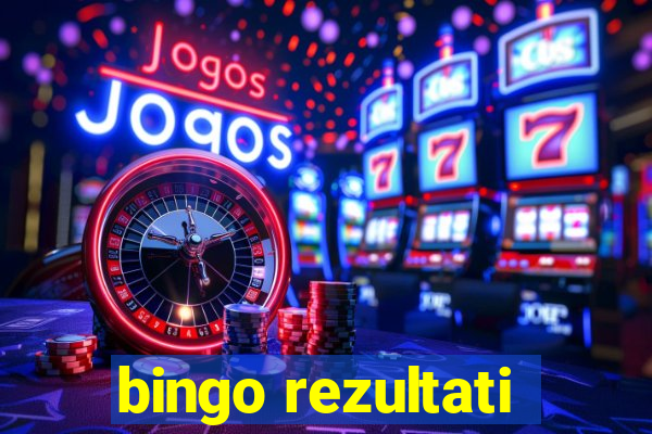 bingo rezultati